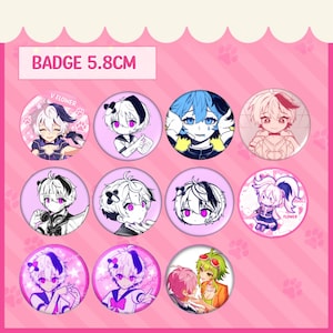 May include: A set of ten anime-style badges, each with a unique character design. The badges are predominantly pink and white, with illustrations of various characters. The text "BADGE 5.8CM" is displayed at the top.