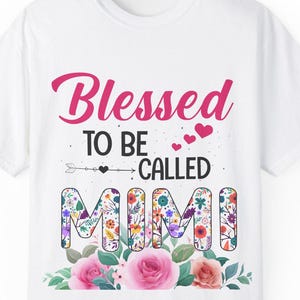 Blessed To Be Called MiMi Png, Mimi Png, Mother Day Png, Floral Mimi For Sublimation, Mimi Png, Mother Day Wildflower Design
