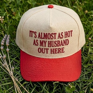 Embroidered Its Almost As Hot As My Husband Trucker Cap, Two-Tone Cotton Sarcastic Wife Hat
