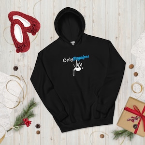 Only Bagpipes | Bagpipes Pipe Band Humour Hoodie