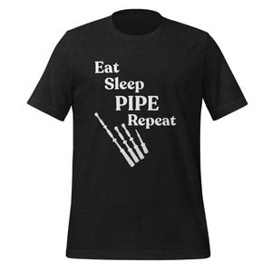Eat Sleep Pipe Repeat | Bagpipes T-Shirt