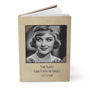 Flapper Woman Gossip Target - Ruled Line Notebook - Vintage Gatsby Era Vibes Diary - Hardcover Journal - Gift for Her - Cheeky Humor