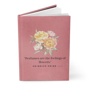 Vintage Flowers with Quote - Floral Illustration - Pink Ruled Line Notebook - Feminine Diary - Hardcover Journal - Gift for Her