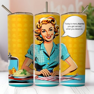 Retro Housewife Karma Tumbler Wrap PNG 20oz Skinny Straight and Tapered Tumbler Sublimation Design PNG