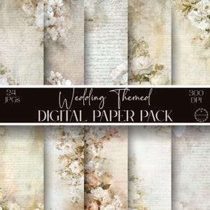 May include: A set of digital paper sheets with a wedding theme. The papers have a vintage aesthetic with floral arrangements and handwritten script. The text on the image reads "Wedding Themed DIGITAL PAPER PACK". The pack includes 24 JPGs at 300 DPI.