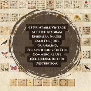 Puede incluir: Una colecci&oacute;n de 68 im&aacute;genes imprimibles de efem&eacute;rides de diagramas cient&iacute;ficos antiguos. Las im&aacute;genes se utilizan para junk journaling, scrapbooking o uso comercial. Incluye ilustraciones bot&aacute;nicas y gr&aacute;ficos antiguos.