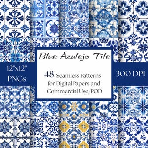 May include: A collection of blue and white azulejo tile patterns. The image displays 48 seamless patterns for digital papers and commercial use. The text on the image reads "Blue Azulejo Tile", "12"x12" PNGs", and "300 DPI".