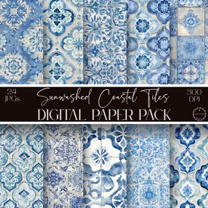 May include: A digital paper pack featuring 24 JPG files of blue and white tile patterns. The text reads: 24 JPGs, Sunwashed Coastal Tiles, 300 DPI, DIGITAL PAPER PACK. The designs include various floral, geometric, and ornamental motifs.