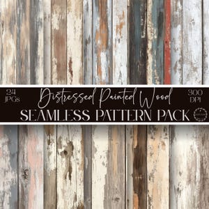 Peut inclure: Un pack de motifs numériques sans couture avec du bois peint vieilli. Le motif présente des planches verticales de différentes couleurs, dont le blanc, le marron, le gris et des touches de bleu et de rouge. Le texte "Distressed Painted Wood SEAMLESS PATTERN PACK" est inclus.