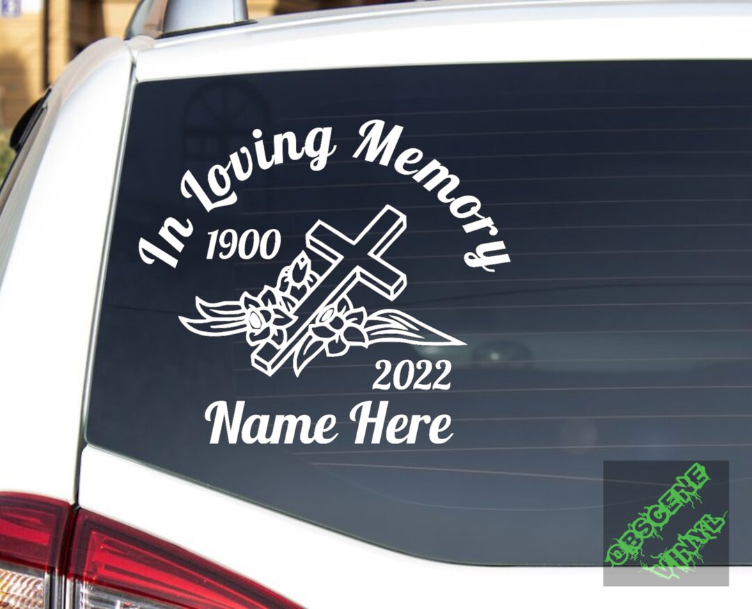 In Loving Memory Memorial Cross and Flowers Name and Years Decal Car ...
