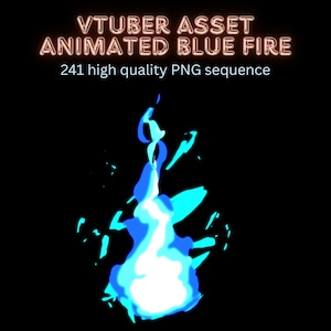 May include: Animated blue fire graphic on a black background. The image includes the text "VTUBER ASSET ANIMATED BLUE FIRE" and "241 high quality PNG sequence". The fire is a mix of light and dark blue.