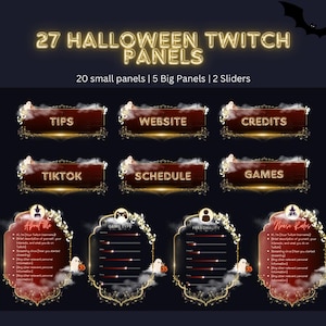 May include: 27 Halloween-themed Twitch panels in a dark red and gold colour scheme. The panels include titles such as "Tips", "Website", "Credits", "TikTok", "Schedule", and "Games". There are also five larger panels with titles such as "About Me", "Game Life", "Personality", and "House Rules".