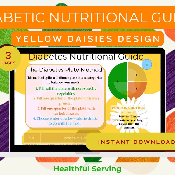 Yellow Daisy Style Diabetes Nutritional Guide - Printable File for Diabetic Health - Diabetic Plate Method, Examples, and Resources