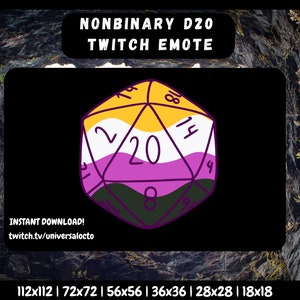 May include: A nonbinary pride flag-themed D20 dice with the numbers 1-20 on the faces. The dice is purple, white, yellow, and black. The text "NONBINARY D20 TWITCH EMOTE" is at the top of the image. The text "INSTANT DOWNLOAD! twitch.tv/universalocto" is at the bottom of the image. The text "112x112 | 72x72 | 56x56 | 36x36 | 28x28 | 18x18" is at the bottom of the image.