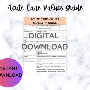 May include: A digital download guide for acute care values and mobility. The guide includes a list of values and corresponding mobility recommendations. The text "DIGITAL DOWNLOAD" is superimposed on the image.