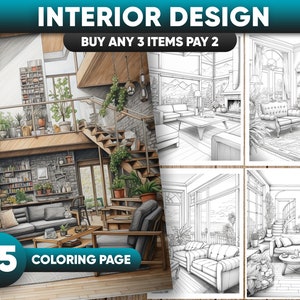 May include: A set of 25 coloring pages featuring interior design scenes. The pages depict various rooms with furniture, plants, and windows. The text "INTERIOR DESIGN BUY ANY 3 ITEMS PAY 2" is at the top of the image.