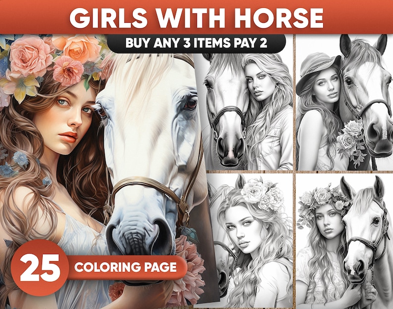 Pu&ograve; includere: Un set di 25 pagine da colorare con ragazze e cavalli. Le immagini sono in bianco e nero e presentano una variet&agrave; di pose ed espressioni. Il testo "BUY ANY 3 ITEMS PAY 2" &egrave; in alto nell'immagine.