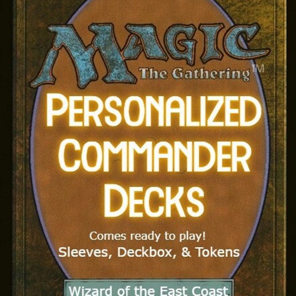 Personalized & Random Custom Commander Decks (Magic the Gathering)