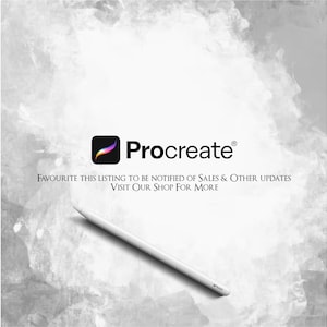 May include: A white stylus pen rests diagonally across the bottom of the image. The Procreate logo is in the upper center, with text below that reads, "FAVOURITE THIS LISTING TO BE NOTIFIED OF SALES & OTHER UPDATES VISIT OUR SHOP FOR MORE."