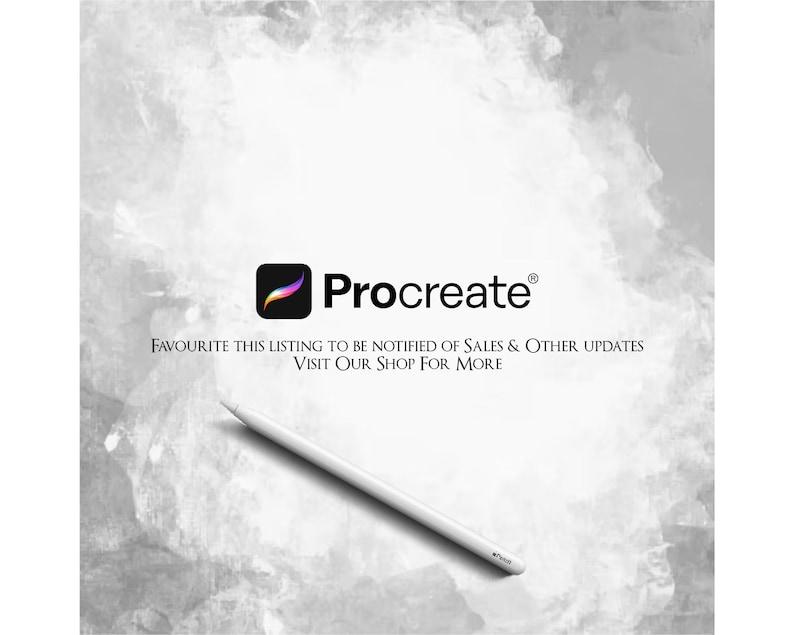 May include: A white stylus pen rests diagonally across the bottom of the image. The Procreate logo is in the upper center, with text below that reads, "FAVOURITE THIS LISTING TO BE NOTIFIED OF SALES & OTHER UPDATES VISIT OUR SHOP FOR MORE."