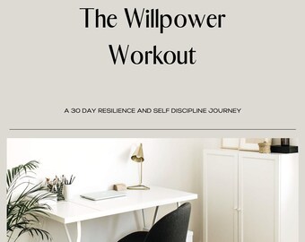 30-Day Self-Discipline & Resilience eBook | The Willpower Workout |  Transform Your Life Boost Productivity