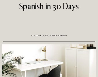 Learn Spanish in 30 Days: Speak Confidently with Easy Daily Tasks & Practical Conversations