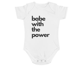 Babe with the Power Short Sleeve Baby Bodysuit