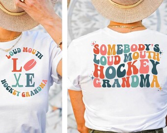 Somebody's Loud MOUTH Hockey Grandma png/svg original front and back