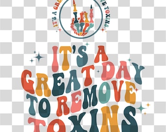 Es un gran día para eliminar toxinas SVG, equipo de nefrología png, enfermera de riñón, camisa de enfermera elegante, nuevo regalo de enfermera, tecnología de diálisis, tecnología de diálisis