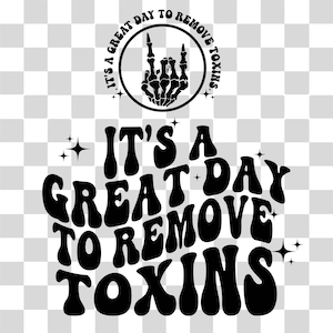 Es un gran día para eliminar toxinas SVG, equipo de nefrología png, enfermera de riñón, camisa de enfermera elegante, nuevo regalo de enfermera, tecnología de diálisis, tecnología de diálisis