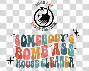House Cleaner Svg Png, bomba de alguien culo House Cleaner Svg House Cleaner svg, sublimación png svg diseño, descarga instantánea