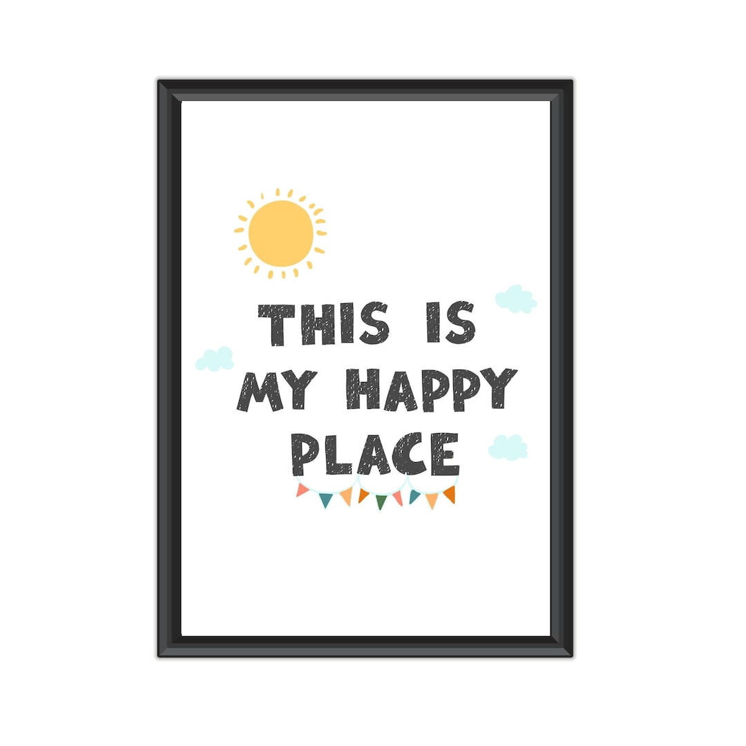 This is My Happy Place, Quotes, Positives Affirmation, Kids Quotes