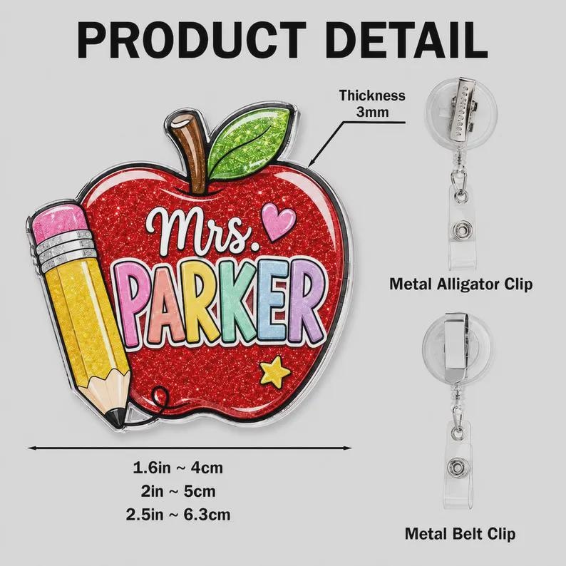 May include: A glittery red apple-shaped badge reel featuring a yellow pencil, a green leaf, a small pink heart, and a yellow star. The text reads Mrs. PARKER. It includes a metal alligator clip and a metal belt clip, with a thickness of 3mm.