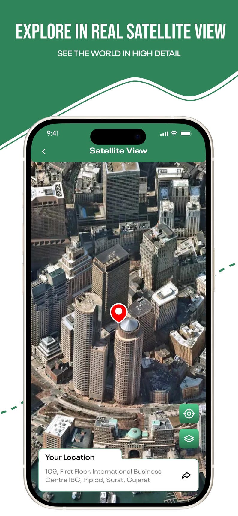 Puede incluir: Una pantalla de smartphone que muestra una vista satelital de una ciudad con rascacielos. La interfaz incluye el texto EXPLORE IN REAL SATELLITE VIEW, SEE THE WORLD IN HIGH DETAIL, Satellite View y Your Location 109, First Floor, International Business Centre IBC, Piplod, Surat, Gujarat.