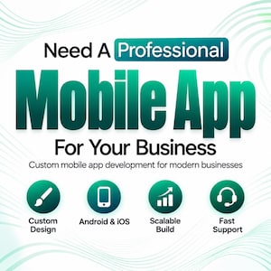 Mobile App Development Service, Custom iOS Android App Design, Business Application Developer, UI UX Design, Professional Mobile App