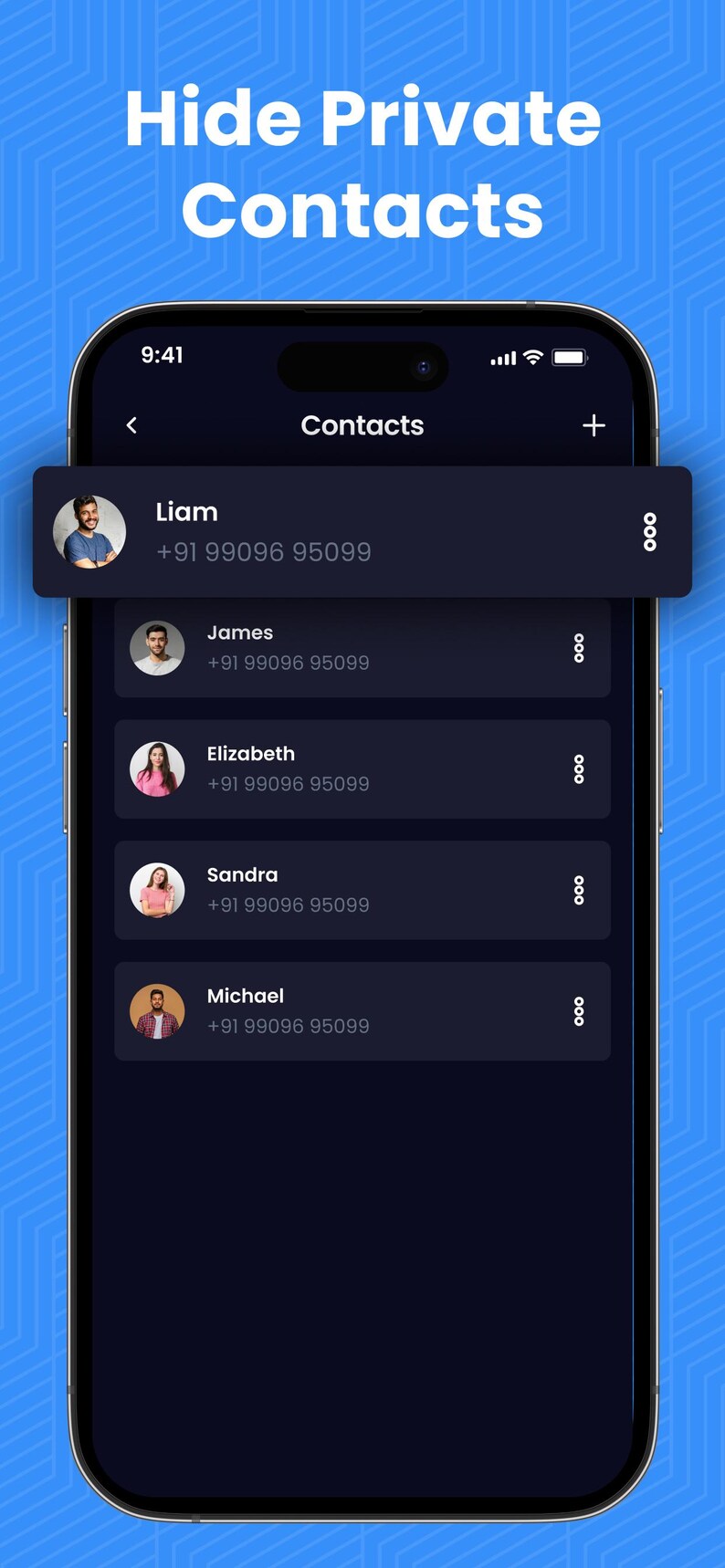May include: A smartphone screen displaying a dark-themed contacts list application with the text Hide Private Contacts at the top. The interface shows a list of names including Liam, James, Elizabeth, Sandra, and Michael with phone numbers.