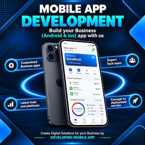 May include: A smartphone displaying a financial mobile app interface with a total balance of $24,680.50. The graphic includes text reading MOBILE APP DEVELOPMENT, Build your Business (Android & ios) app with us, and lists services like Expert Tech team.