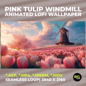 Molino de viento animado de tulipanes rosas estilo Lofi / Fondo de pantalla animado, vídeo de salvapantallas de paisaje onírico en 4K / Animación en bucle / Descarga digital
