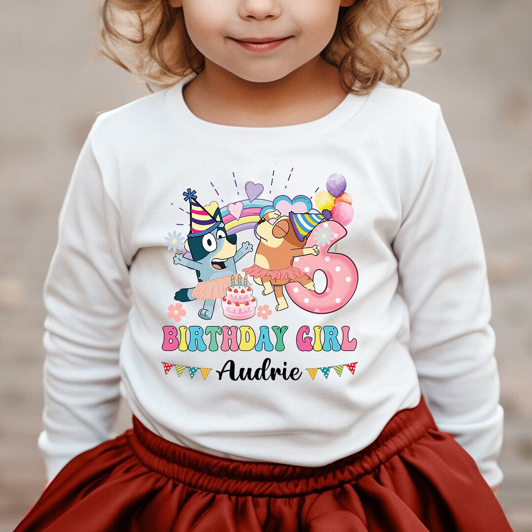Personalized Bluey Birthday Girl Long Sleeve Shirt Bluey Etsy