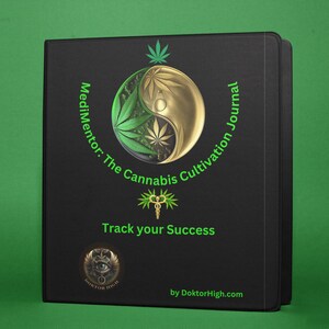 Cannabisteeltdagboek Medi-Mentor - Beginnersgids voor het kweken van cannabis - Logboek voor binnentuinieren - Kweeklogboek geneeskrachtige planten