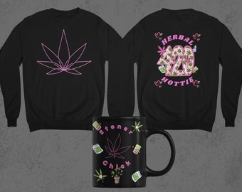 Herbal Hottie Sweatshirt-420 Sweater-Cannabis Art Crewneck Sweatshirt-Dope Pullover-Stoner Girl-Medical Cannabis-Weed Sweatshirt,420 Gift
