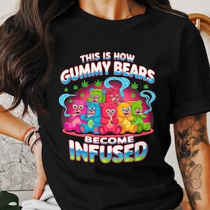 Funny Cannabis Weed Design Gummy Bears Infused Apparel Unique Weed Humor Clothing Gift for Stoners Retro 420 Vibes T Shirt Marijuana Lovers