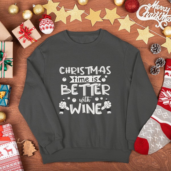 Funny Christmas Jumper "Christmas Time Is Better With Wine" - Secret Santa Funny, Ugly Christmas Sweater, Stocking Filler