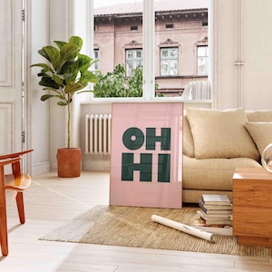 Impresión OH HI, arte de pared para entrada, impresión para pasillo, póster con tipografía rosa y verde audaz, descarga digital, arte imprimible, decoración de sala de estar