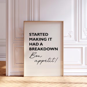 Kitchen bake off prints, kitchen decor, funny prints, James Acaster Quote Print, Started Making It, Had a Breakdown, Bon Appetit, Taskmaster