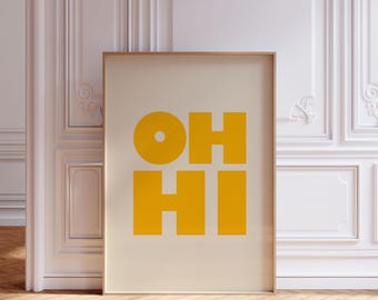 OH HI Print | Modern Typography Poster | Trendy Wall Art | Bold Type Poster | Gallery Wall Art | Printable Art | Instant Digital Download