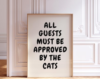 All guests must be approved by the cats print, funny entryway print, entrance poster, trendy poster, Retro Hallway decor, digital download