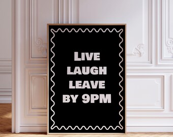 Impresión "Vive, ríe, vete a las 9 p. m.", arte neutro, póster bohemio divertido, decoración de dormitorio, arte imprimible grande, decoración de sala de estar, descarga digital.
