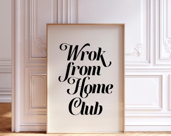 Work From Home Club-afdruk: kunst aan de muur kantoor aan huis (digitale download)