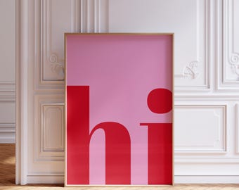 Hi Print: Pink & Red Typography, Entryway Wall Art (Digital Download)